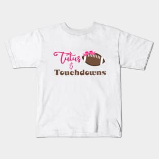 Tutus & Touchdowns Kids T-Shirt